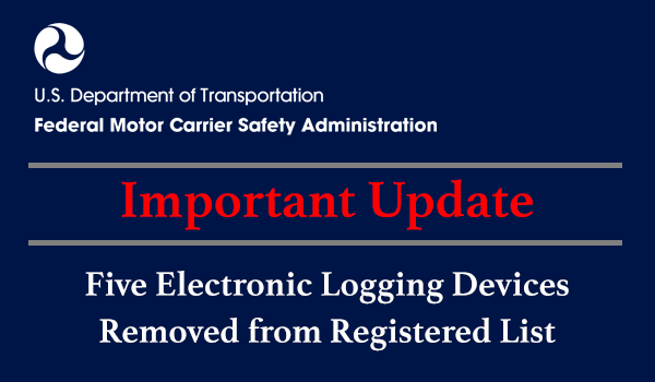 FMCSA has removed 5 ELDs from the approved list for use in CMVs. Drivers using these ELDs should revert to paper logs; motor carriers have up to 60 days to replace revoked ELDs. Read more: fmcsa.dot.gov/newsroom/fmcsa…
