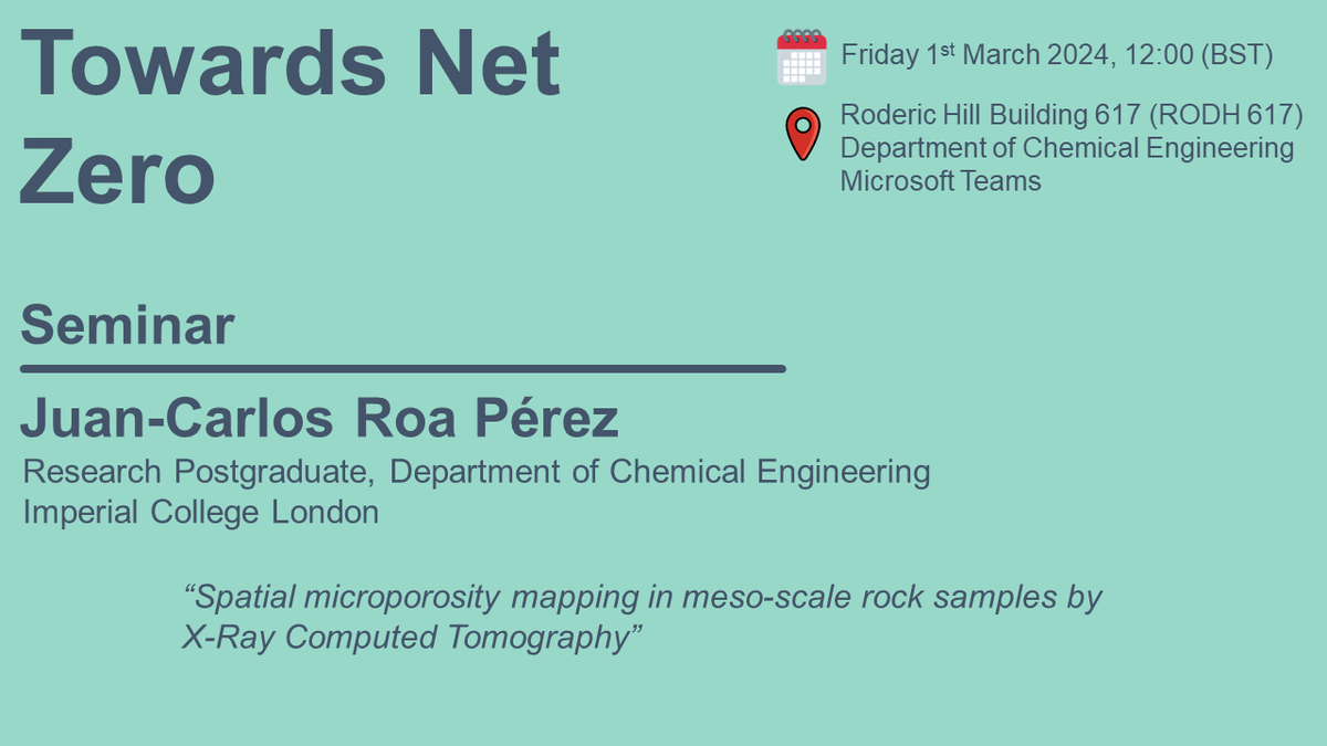 Towards Net Zero Seminar Series (@imperialtnz) on Twitter photo 📅This week we are looking forward to hearing about new experimental workflows for microporosity mapping from <a href="/JcrpMnK/">Juan Carlos</a> from @rosteadys' research group. Join us in the Sargent centre or online! DM for invitation if you are not already on the mailing list. 📅This week we are looking forward to hearing about new experimental workflows for microporosity mapping from <a href="/JcrpMnK/">Juan Carlos</a> from @rosteadys' research group. Join us in the Sargent centre or online! DM for invitation if you are not already on the mailing list.