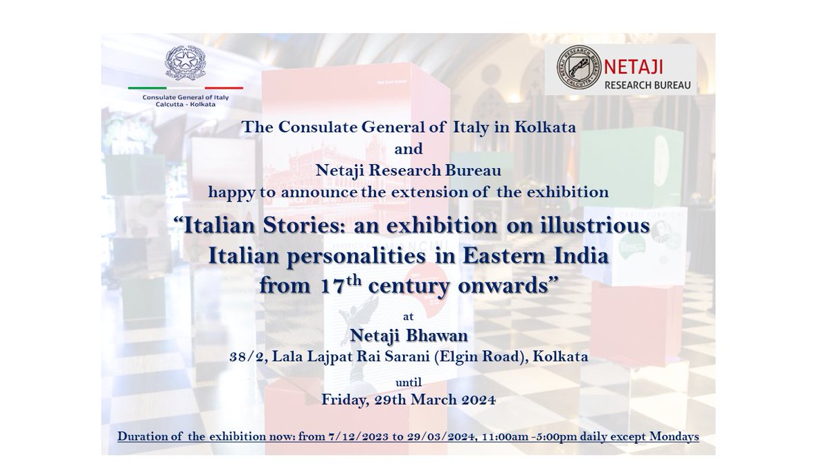 Italian Stories: an exhibition on illustrious Italian personalities in Eastern India from 17th century onwards” extended till Friday, 29/03/2024
Timing: 11:00am -5:00pm except Mondays
Venue: Netaji Bhawan, 38/2, Lala Lajpat Rai Sarani (Elgin Road), Kolkata