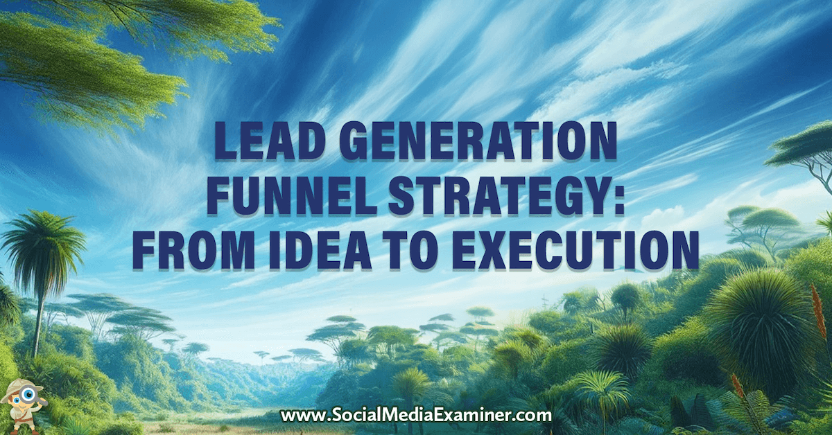DigiArabs's tweet image. Lead Generation Funnel Strategy: From Idea to Execution dlvr.it/T3QBYM