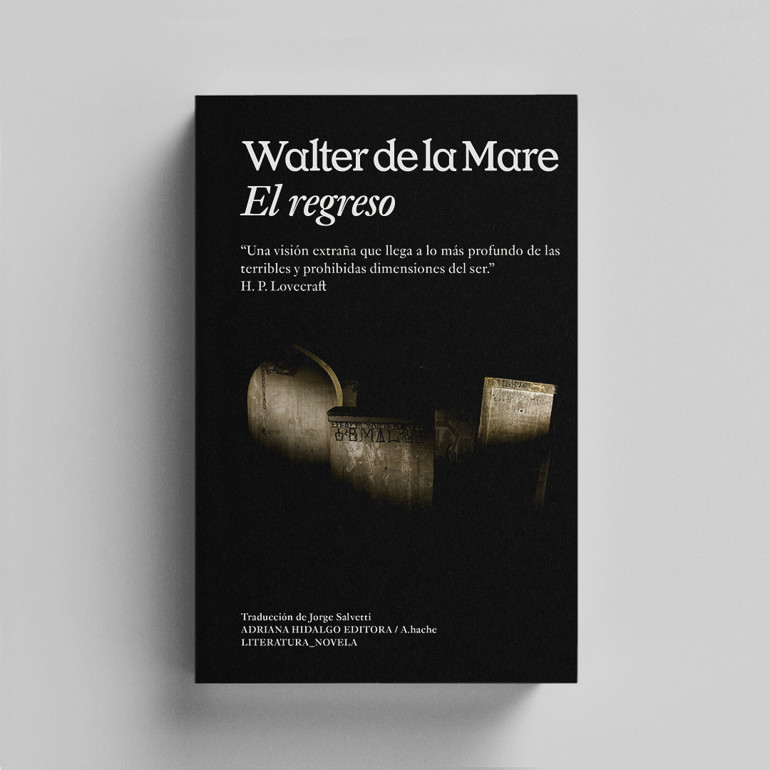 ¿Y si una noche volvieras a casa con otro rostro? ¿Qué harías? 
Del maestro del relato de terror, una novela de pesadilla que pone en jaque la noción de identidad. 
«El regreso», de Walter de la Mare. ¡Novedad de marzo!