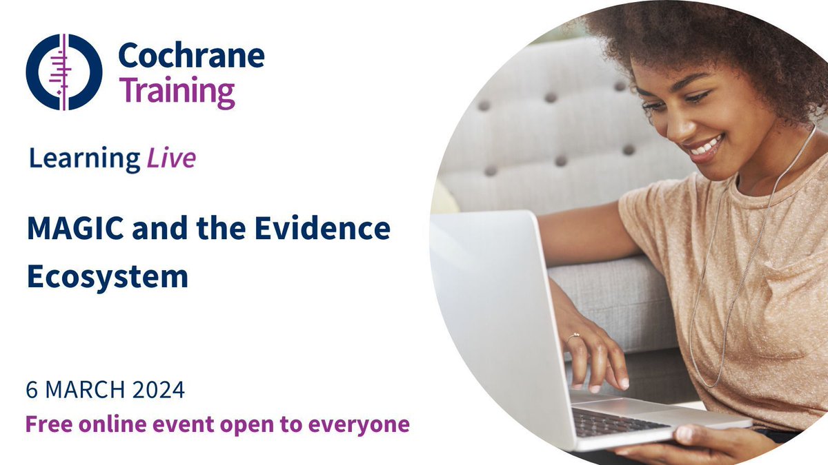 💻 Next week! 📅 Hear from @ThomasAgoritsas & @lyubovlytvyn about MAGIC and the Evidence Ecosystem! Sign-up for our #cochranelearninglive session is freely open to everyone at buff.ly/3MTnLs3