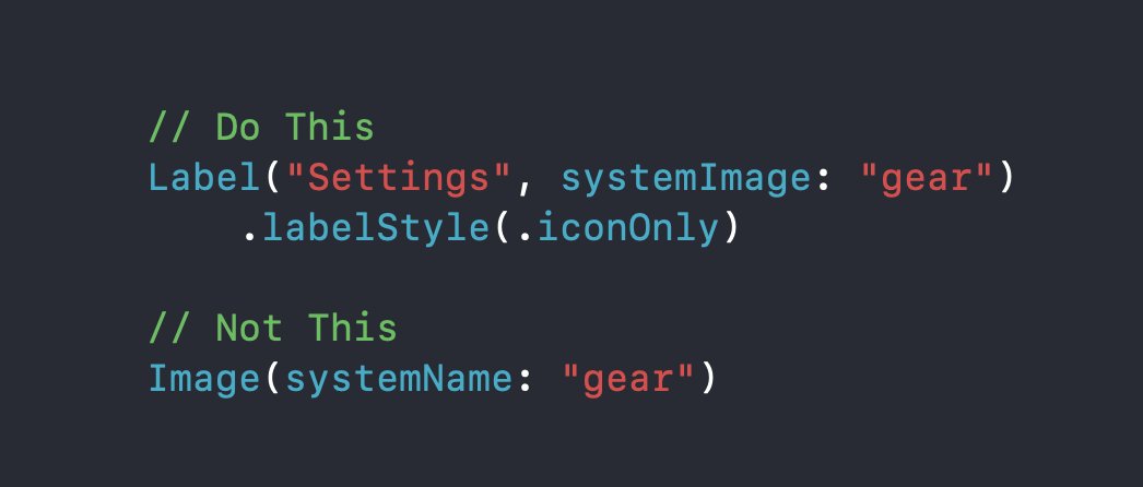 <a href="/twannl/">Antoine v.d. SwiftLee </a> <a href="/TimGK1/">Tim</a> <a href="/rocketsim_app/">RocketSim - Build Apps Faster</a> One thing I always do is to never use Image(systemName:"") but instead always use Label("", systemImage: "") with the .labelStyle(.iconOnly) modifier.

This forces you to describe the meaning of the icon and therefore automatically adds a accessibility label.