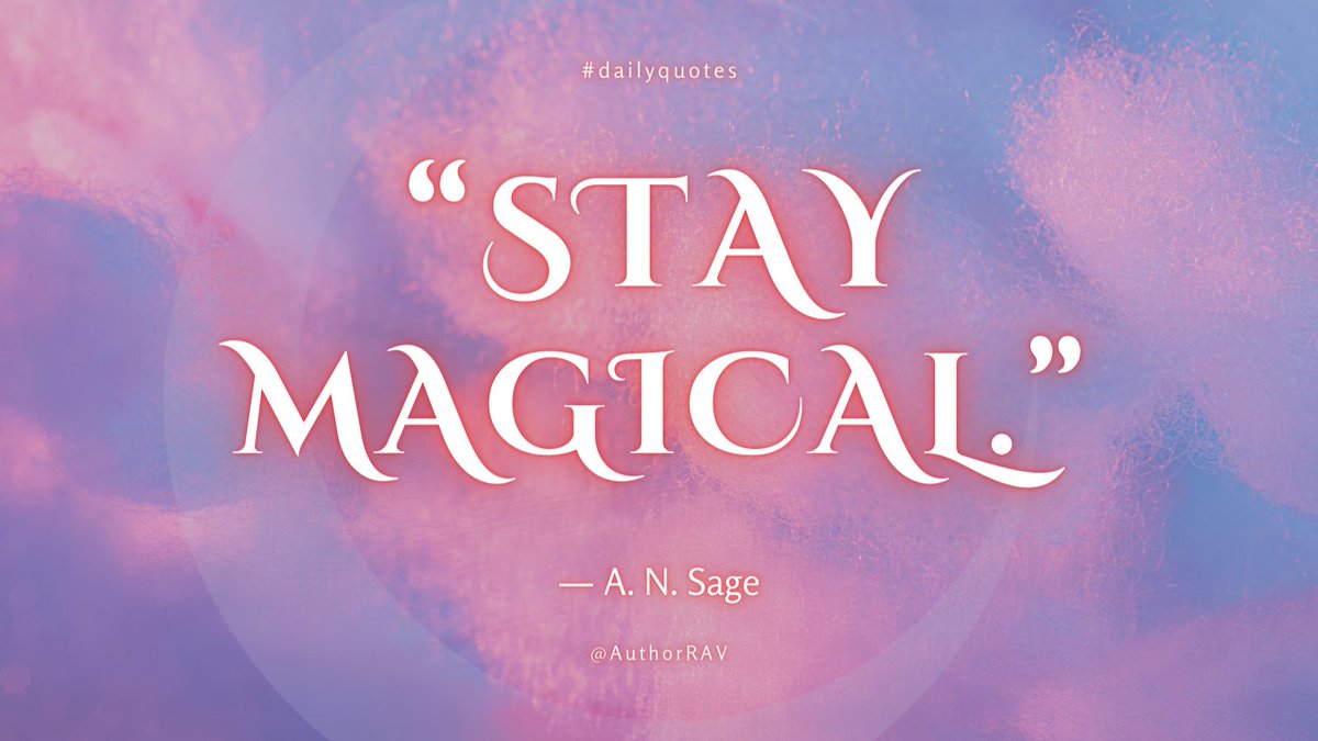 In the immortal words of A. N. Sage, “Stay magical.”

#writingshoutout #author #authorinspiration #inspiredbyauthors #authorlove #cosymystery #fantasywriter #storyteller #entrepreneur #magical