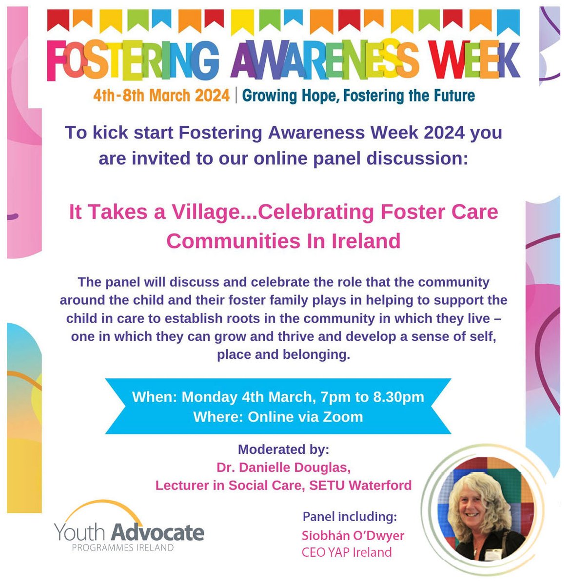 Next week is Fostering Awareness Week and organisations including YAP Ireland will be discussing the role communities play to support children in care.

Siobhan O'Dwyer will be representing YAP and speaking on the organisation's experience in this important area of fostering.