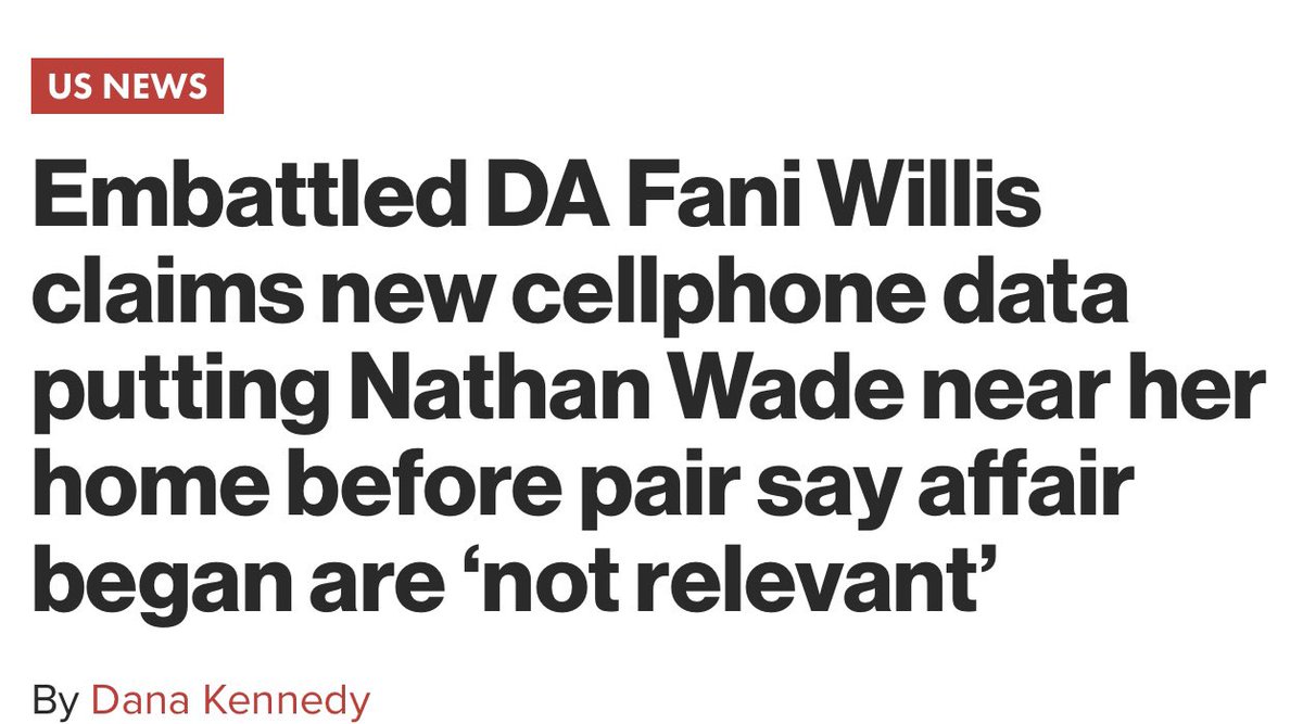 DA Fani Willis just file a rebuttal stating Cell Phone Data proves nothing! She wrote: “The records do not prove, in any way, the content of the communications between SP Wade and DA Willis; they do not prove that Wade was ever at any particular location or address; they do not…