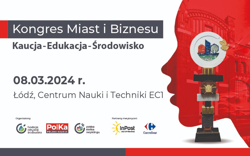 CarrefourPolska's tweet photo. #NEWS #SYSTEMKAUCYJNY: Już 8 marca wspólnie z 
@InPostPL, zapraszamy Was do Łodzi na #KongresMiastiBiznesu organizowany przez #PolKa, na którym jako partner merytoryczny wydarzenia, podzielimy się naszymi doświadczeniami z wdrożenia największego testu systemu kaucyjnego w Polsce. https://t.co/Xsa9VK7z6V