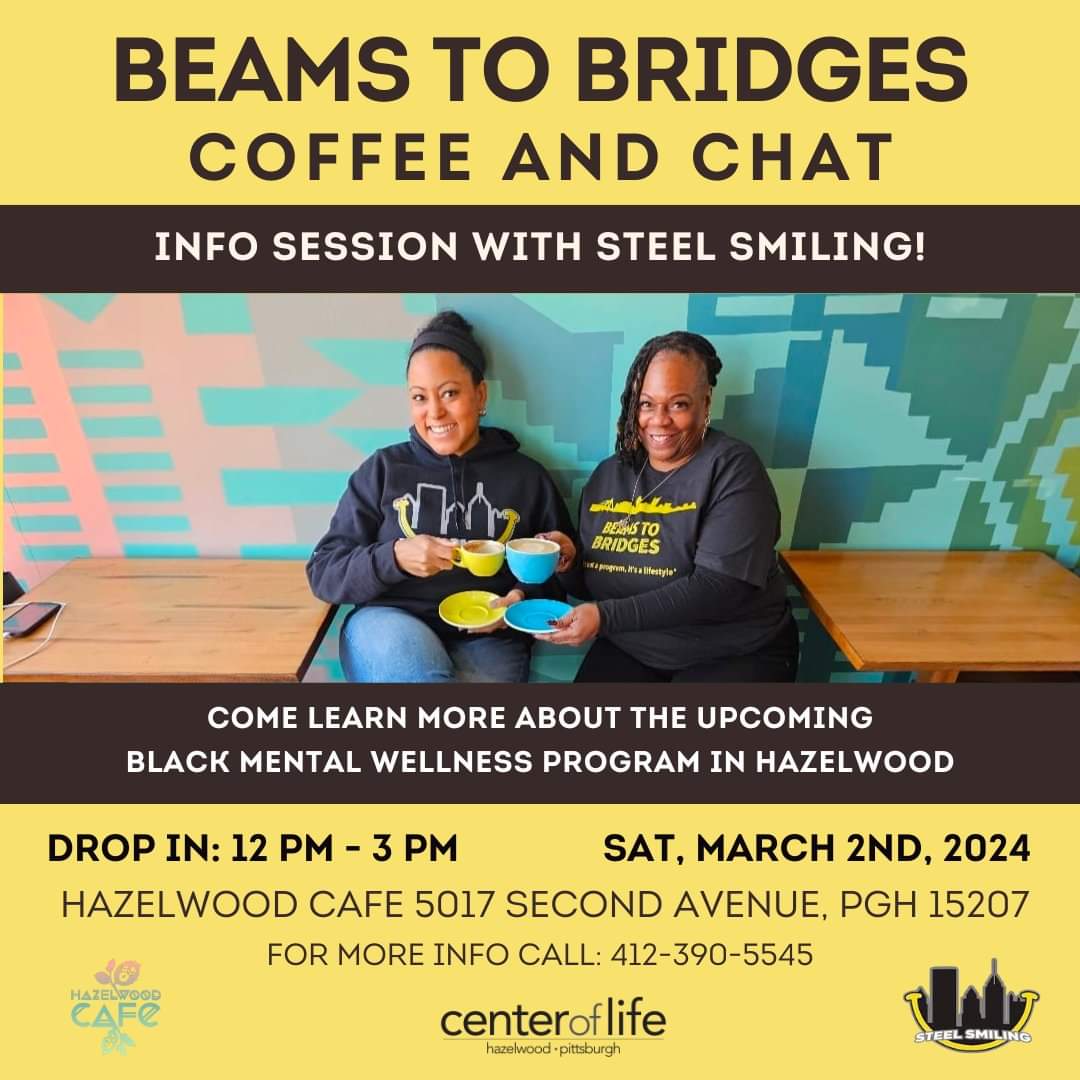 If you know an empathic Black adult who lives in Hazelwood or has a deep, historical connection to the neighborhood, please tell them to visit us this Saturday at The Hazelwood Cafe. We'd love to answer any questions that they may have about our upcoming Beams to Bridges Program.