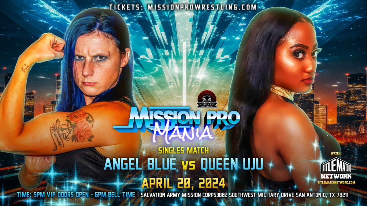 ⚡️ MATCH ANNOUNCEMENT ⚡️ @AngelBlue0830 vs Queen Uju on APRIL 20th at #MPWMANIA!!!! 🎟️: MissionProWrestling.com 📺: @TitleMatchWN Sponsorship Email: missionprowrestling@gmail.com #SanAntonio #WrestlingCommunity #ProWrestling #WomensWrestling #AEWCollision #AEWDynamite