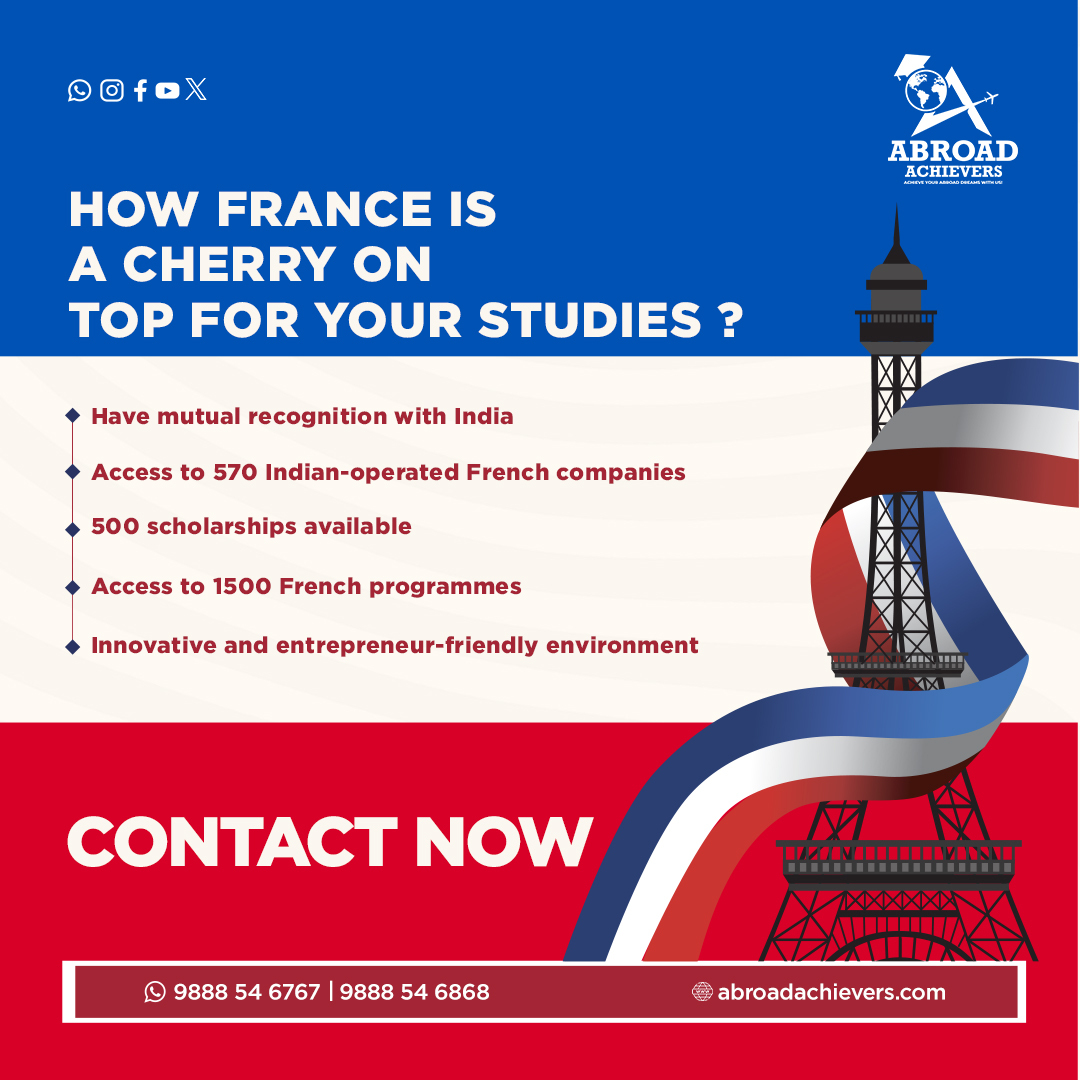 France: Your Ultimate Study Destination! 🎓
Start your journey today!

Call us: +91 9888546767
+91 9888546868
Visit us: abroadachievers.com

#Abroadachievers #StudyAbroad #FranceEducation  #ScholarshipOpportunity #StudyInFrance2024 #FranceEducation #studyabroadconsultant