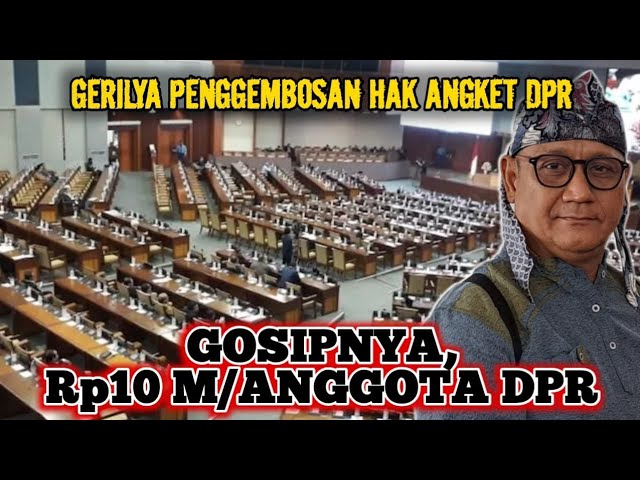 herculep638's tweet photo. BUKAN MAIN‼️GERILYA PENGGEMBOSAN HAK ANGKET DPR, GOSIPNYA Rp10 MILIAR/ANGGOTA DPR https://t.co/nXz6amZHxJ