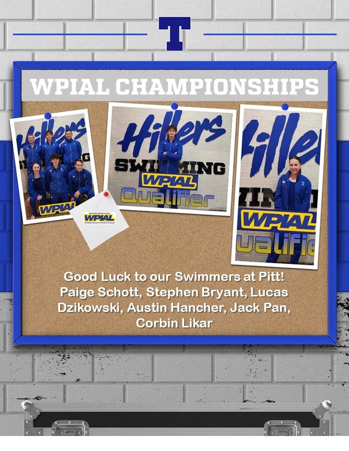 Good luck to our Swimmers at the WPIAL Championships today and tomorrow at Trees Hall! Paige, Stephen, Lucas, Austin, Jack, Corbin #itsagreatdaytobeahiller