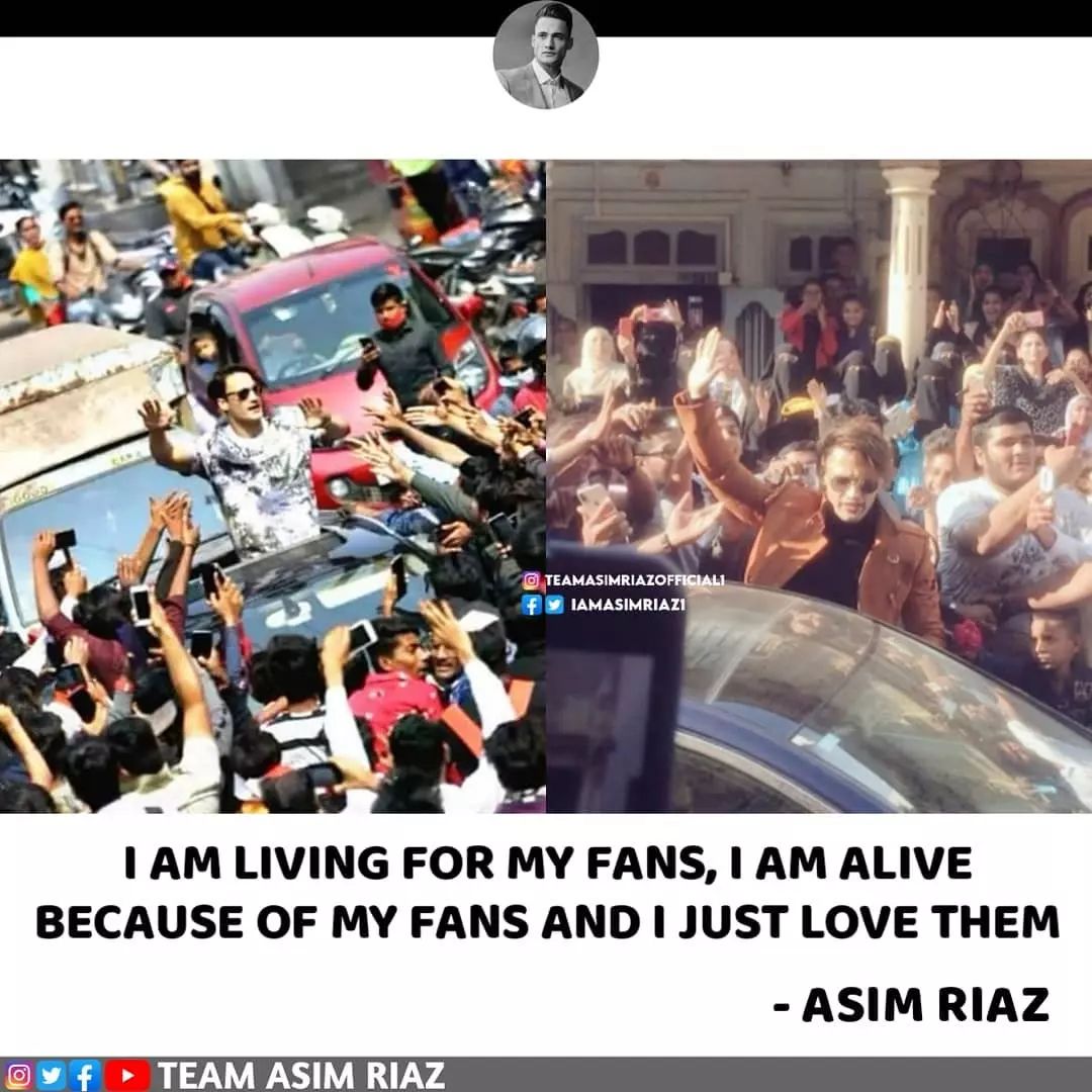 I am living for my fans, I am alive because of my fans and I just love them❤ - Asim Riaz #AsimRiaz #AsimSquad #TeamAsimRiaz