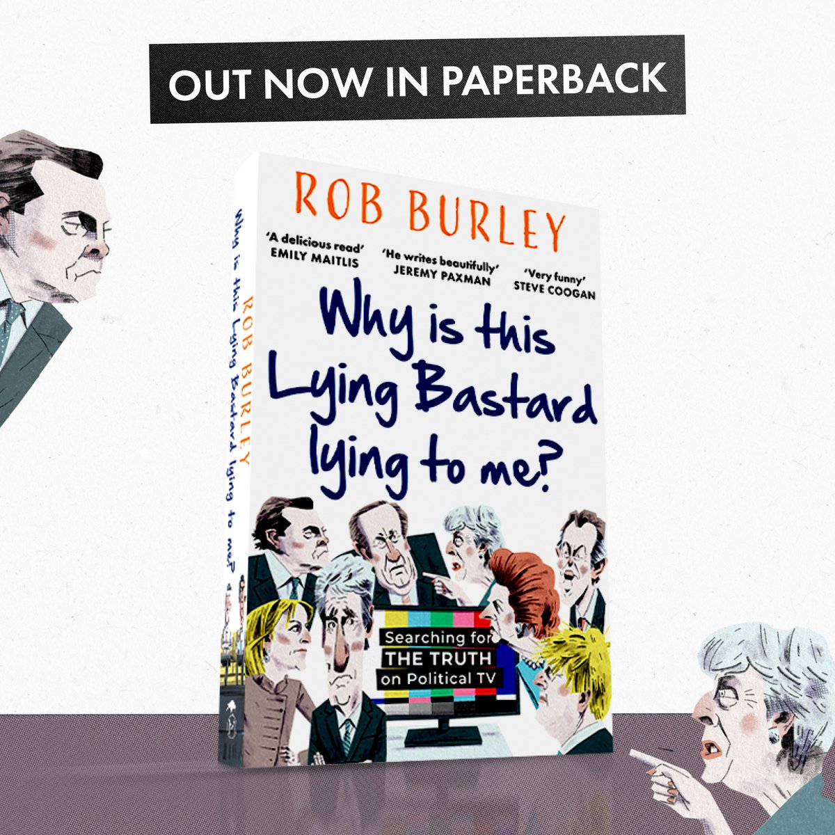 Out today in paperback! @RobBurl's Why is this Lying Bastard lying to me? An essential read in any election year. A gold star if you can tell us who the quote referenced in the title was originally attributed to: 'always ask yourself 'Why is this lying bastard lying to me?''⭐️