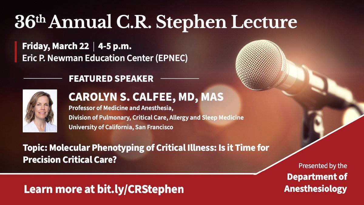 Our annual C.R. Stephen Lecture is right around the corner! This year's speaker is Dr. Carolyn Calfee from @UCSFMedicine. Details below ⬇️ 📆 Friday, March 22 ⏰ 4:00 p.m. 🔬 'Molecular Phenotyping of Critical Illness: Is it Time for Precision Critical Care?' 📍 EPNEC Auditorium