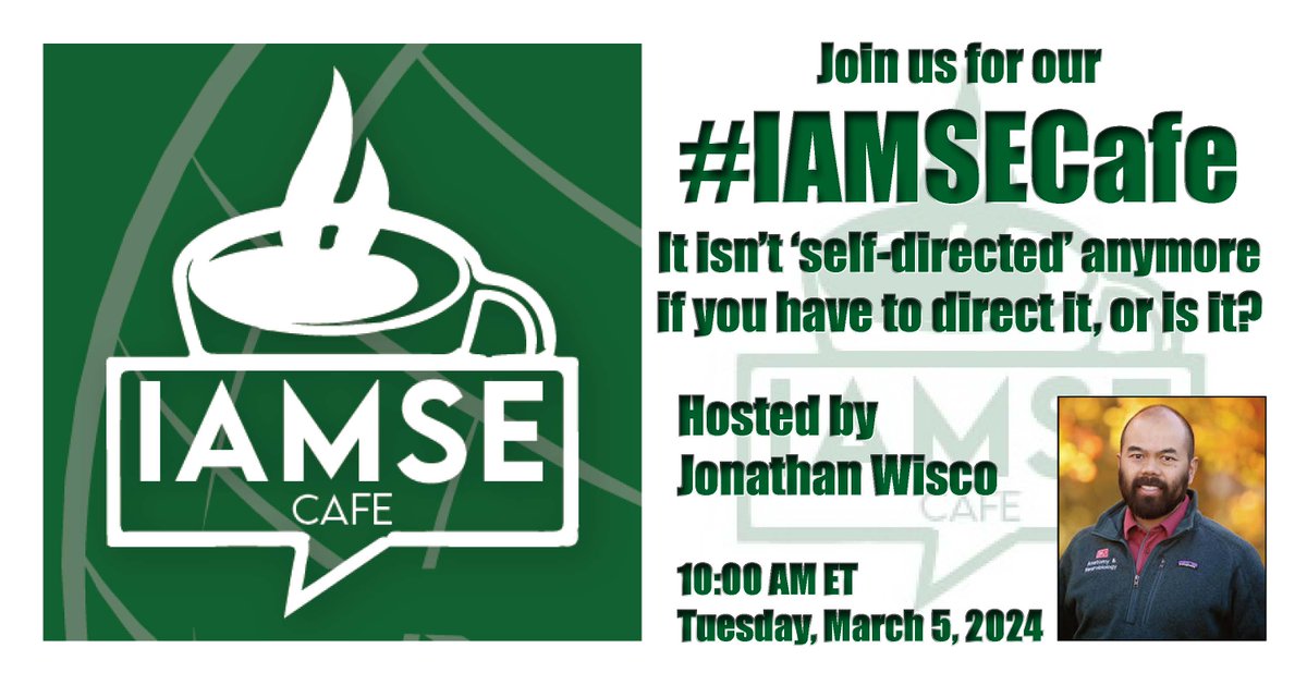 Join us for our IAMSE Cafe on Tuesday, March 5, at 10 a.m. ET, as host Jonathan Wisco leads the 'It isn't 'self-directed' anymore if you have to direct it, or is it?' session! #IAMSE #IAMSECafe ☕ Check your email for more details!