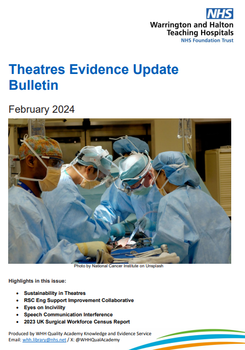 Our new Theatres Evidence Update Bulletin - Feb 2024 - is now available. WHH staff click on bit.ly/3IebRGp to access the Update or email whh.library@nhs.net for a copy to be sent to your Inbox.