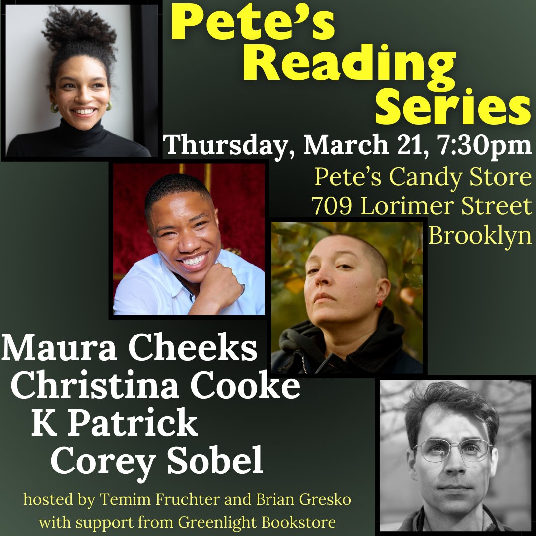 We are headed springward with this FANTASTIC March lineup! 😍 Join us to welcome @mauracheeks . @christinajcooke , @K__Patrick , & Corey Sobel to the @PetesReading stage! With your hosts @briangresko & @temim , sponsorship from @AuthorsGuild , & books sold by @greenlightbklyn !