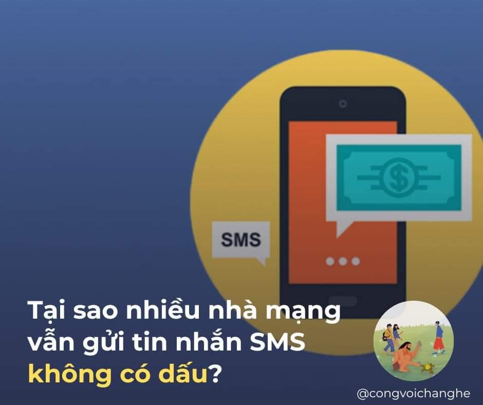 #TSLong
Tại sao nhiều nhà mạng vẫn gửi tin nhắn SMS KHÔNG CÓ DẤU?

Một điều đơn giản có thể bạn cũng để ý, đó là một số nhà mạng, dù là rất lớn, ở Việt Nam vẫn đang hằng ngày gửi các tin nhắn SMS với định dạng không dấu. Điều này đã khiến rất nhiều