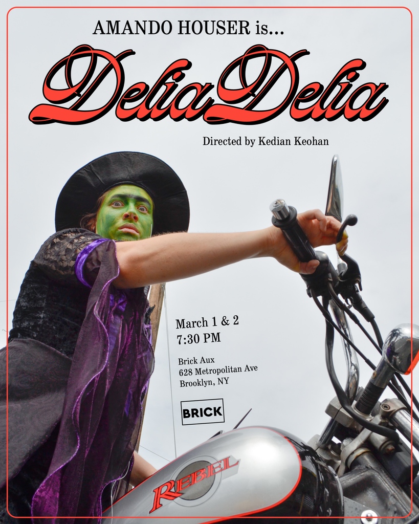 OPENING TONIGHT!

DeliaDelia! The Flat Chested Witch! by Amando Houser⁠
at Brick Aux – 628 Metropolitan Ave⁠
730pm⁠
$10-20⁠
⁠
*This is a work-in-progress showing*⁠
⁠
🎟️ Tix ➡️ bricktheater.com⁠ (link in bio)⁠