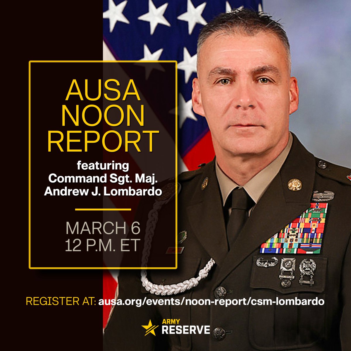 CSM Andrew Lombardo, command sergeant major of the Army Reserve, will be AUSA's Noon Report speaker on March 6th at 12 P.M. ET. Copy/paste the link into your browser to join the webinar: ausa.org/events/noon-re… .@ArmyReserveCSM @AUSAorg