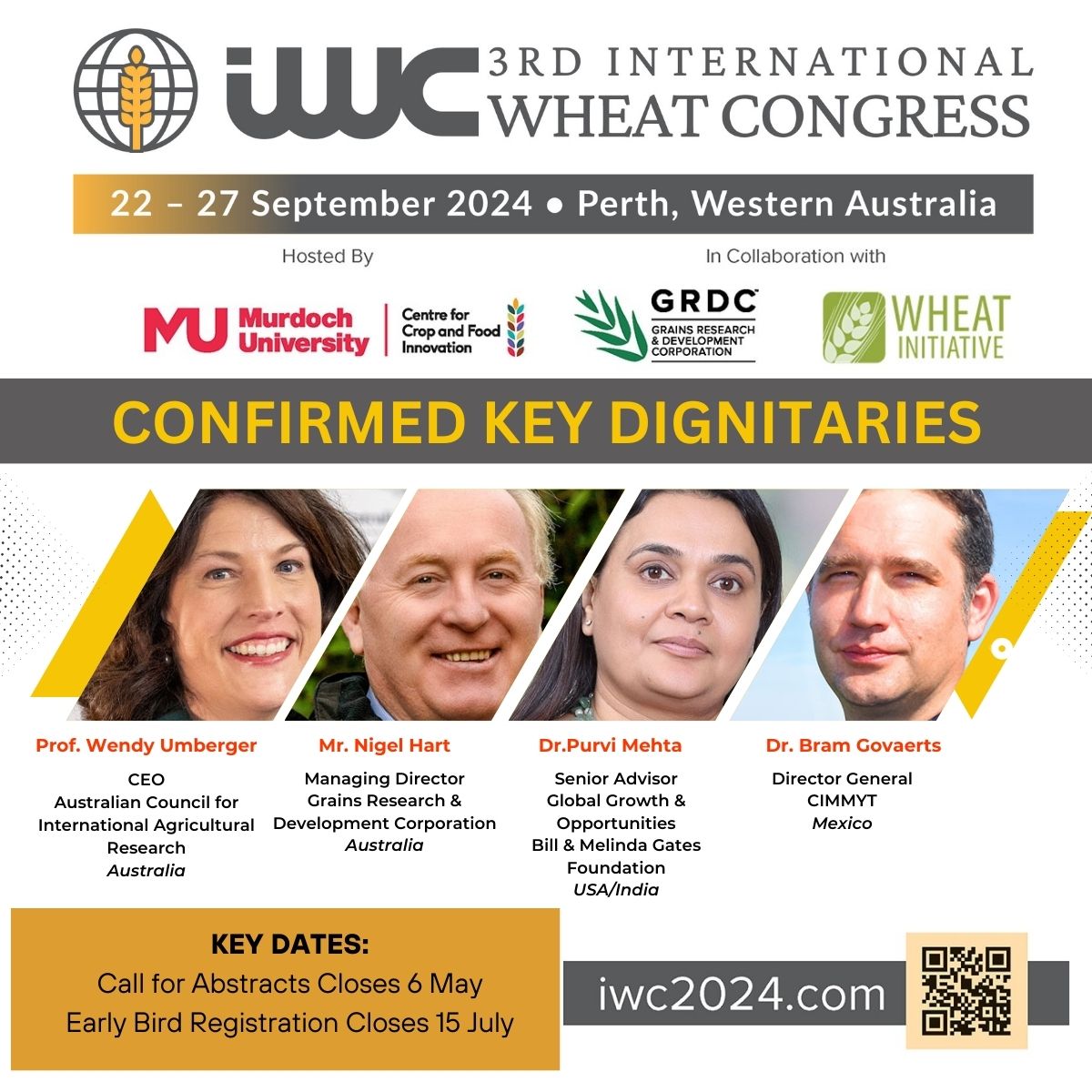 Got the first set of speakers for #iwc2024perth- @WendyUmberger CEO @ACIARAustralia, @Nige_Hart MD @theGRDC, @DrPurviMehtaM Asia Lead- Agriculture @gatesfoundation, @bramaccimmyt DG @CIMMYT. Please register/join mailing list - iwc2024.com to hear them & others!