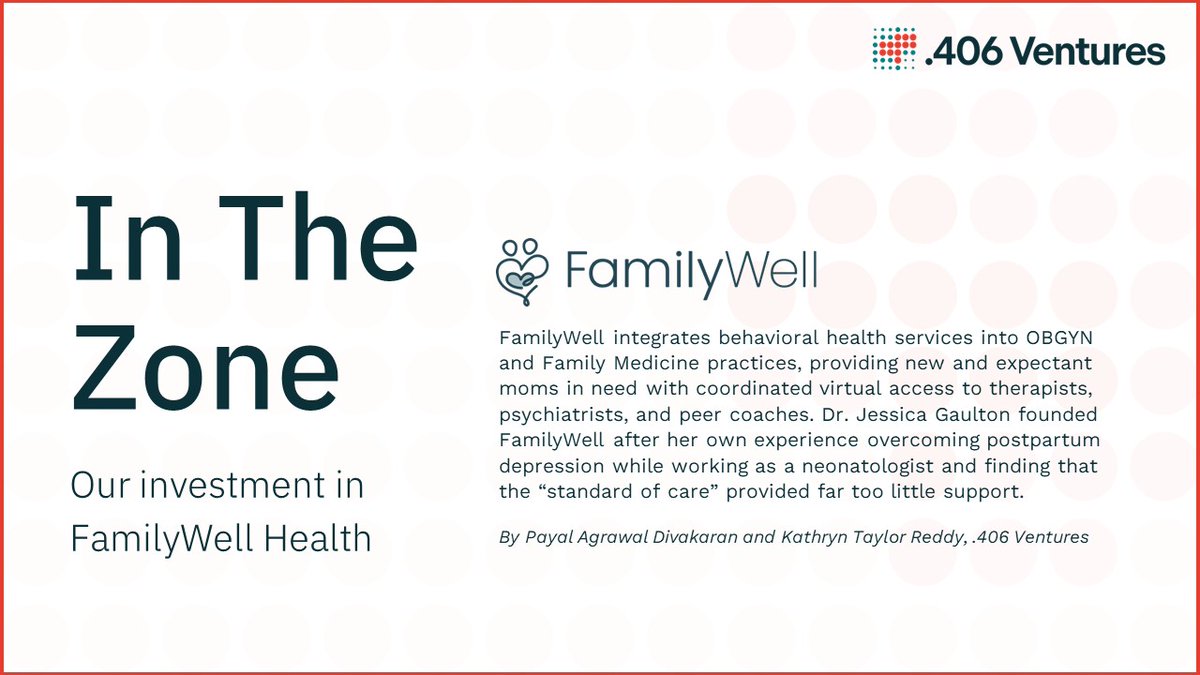 @payaldivakaran & Kathryn Taylor Reddy share why maternal mental health startup FamilyWell is “in the zone” for .406’s healthcare investing strategy. Check out their deep dive into why we invested. bit.ly/3TiC4cU