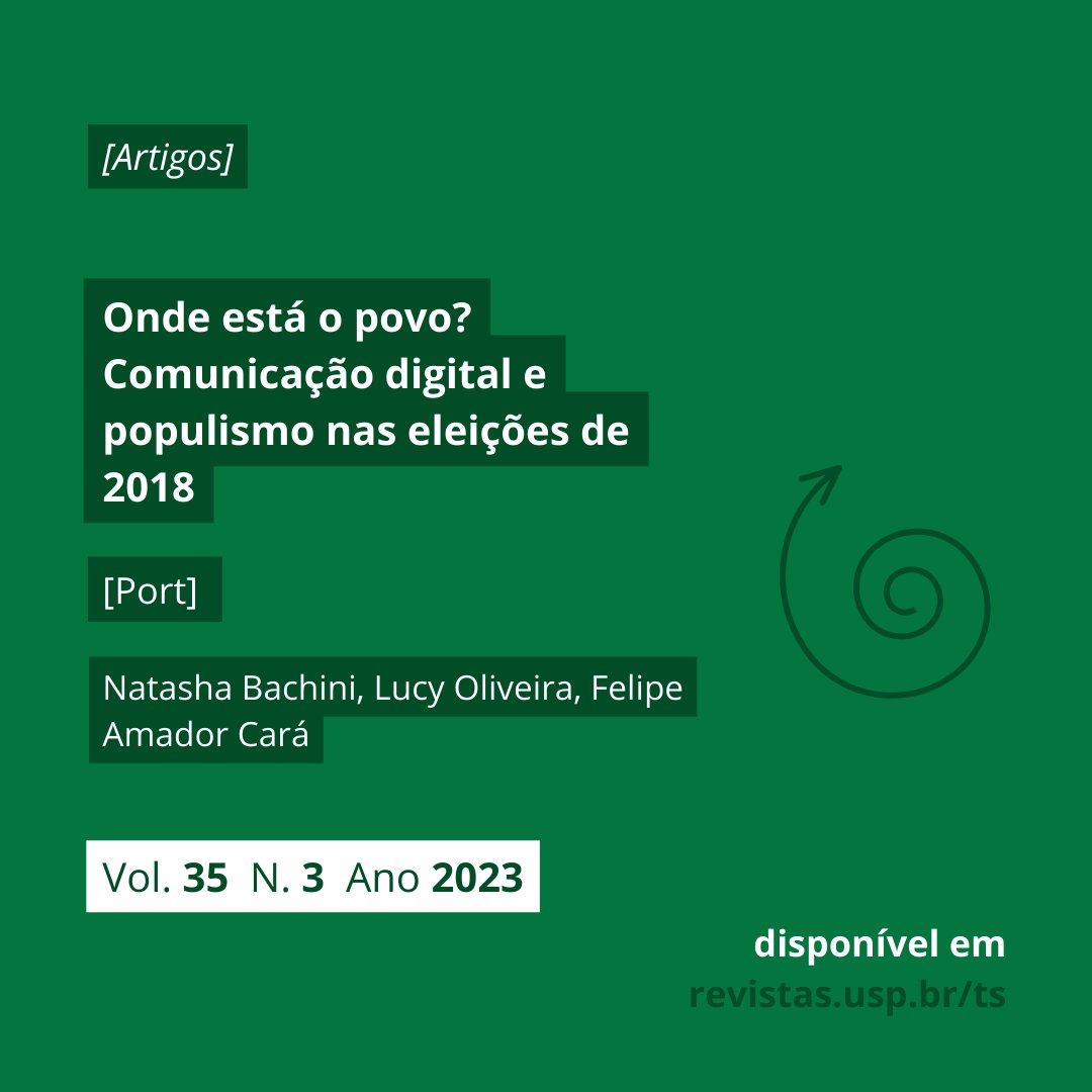 [Vol. 35, n.3] Confira já o artigo “Onde está o povo? Comunicação digital e populismo nas eleições de 2018", de Natasha Bachini, Lucy Oliveira e Felipe Amador Cará.

revistas.usp.br/ts/article/vie…
