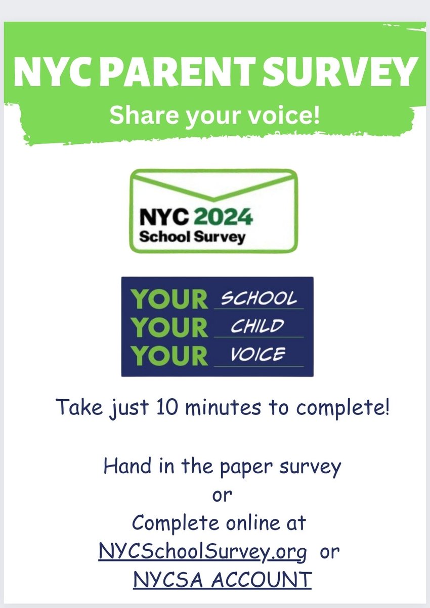 The 2024 NYC School Survey is officially OPEN  NOW until APRIL 5th Hand in your paper survey, complete your survey through your NYC Schools Account (NYCSA)