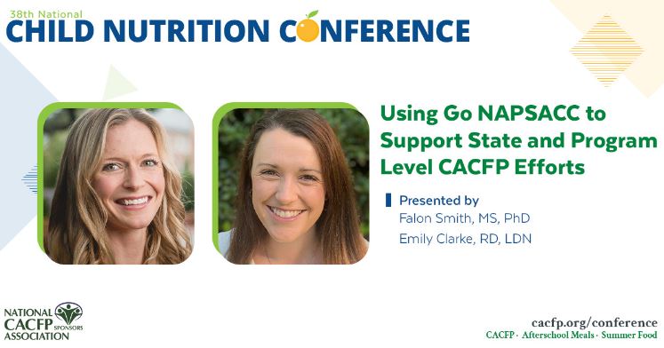 In April, Go NAPSACC's Director, Dr. Falon Smith and Manager of Health & Wellness Education, Emily Clarke will be at the @NationalCACFP's Child Nutrition Conference sharing about how #GoNAPSACC aligns with CACFP! Learn more at: tinyurl.com/bdejpf9e #NCNC24 #CACFP24 #SFSP24