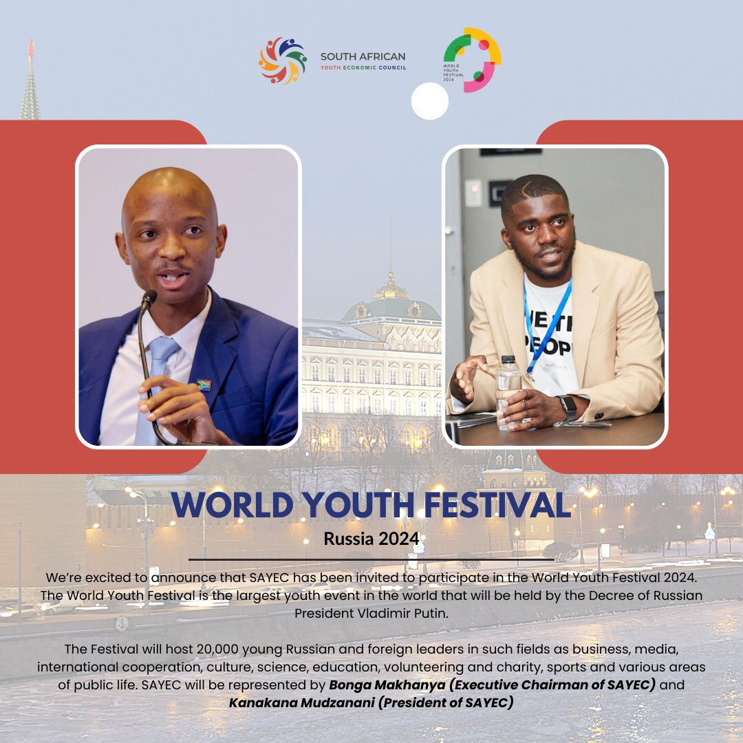 [WORLD YOUTH FESTIVAL 2024] SAYEC is proud to announce its participation in the World Youth Festival 2024 held in Russia. @Kanakanalive and @BongaOfficial will be a part of the SA delegation fostering ties for economic collaboration between Russian and SA youth.