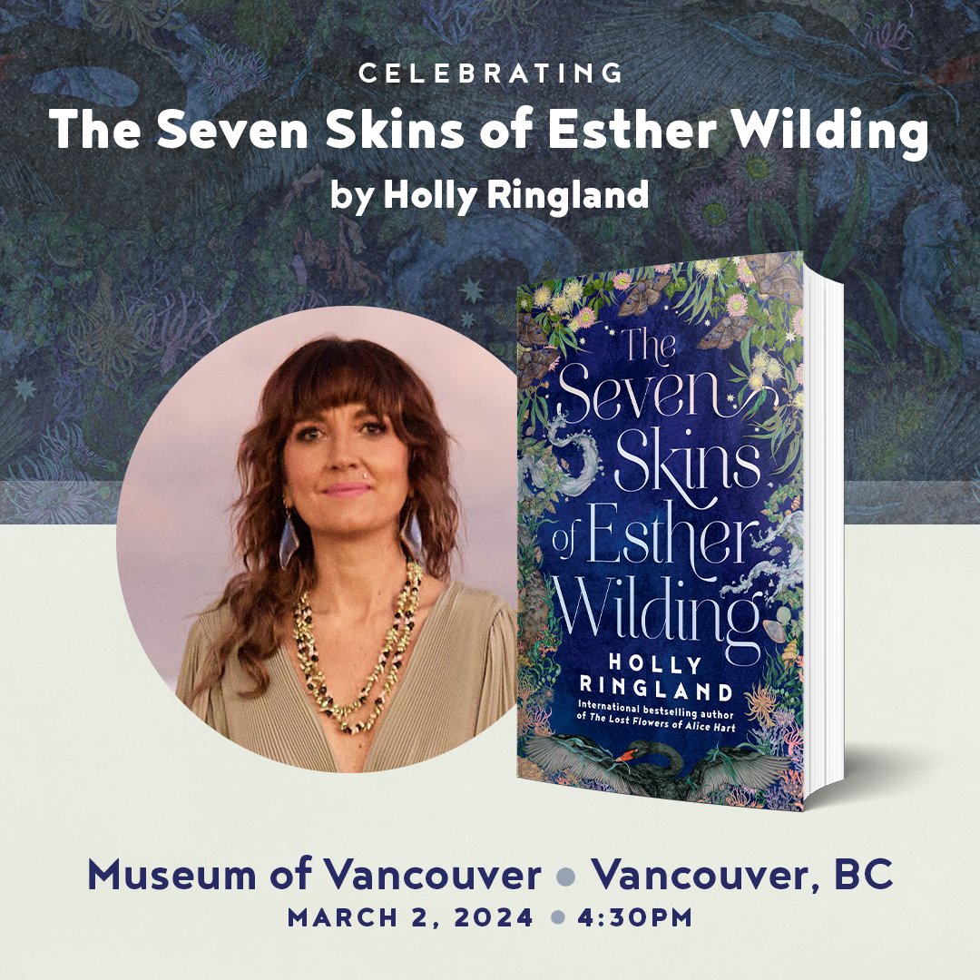 This Saturday, March 2 at the @museumofvan! @hollyringland's book launch party for The Seven Skins of Esther Wilding. Tickets here: shorturl.at/NTU56 #vancouver #vancouverevents #vancity #yvr #booklaunch