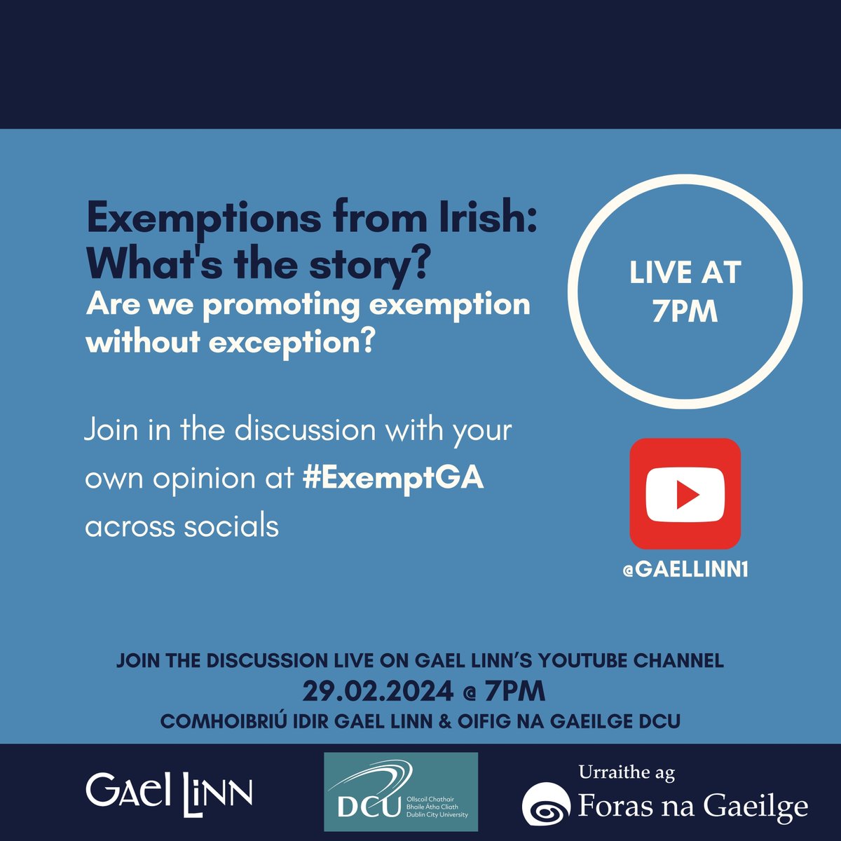 'Exemptions from Irish: What's the story?' Join in the discussion with your own opinion at #ExemptGA across socials NASC/LINK: bit.ly/exemptionsg @ 19:00 Bígí linn!