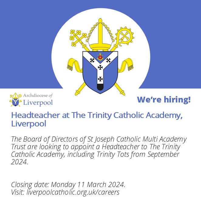 The Trinity Catholic Academy, Liverpool are looking for a new Headteacher. More information can be found on our careers page. liverpoolcatholic.org.uk/careers