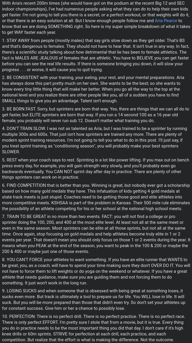 HOW TO GET FASTER . . . YEAR AFTER YEAR

I posted this on Facebook a few days ago. I'm not saying I'm a great coach or even a good coach . . . but I know I've seen a lot of bad coaches. Here's my beliefs as a sprint coach.