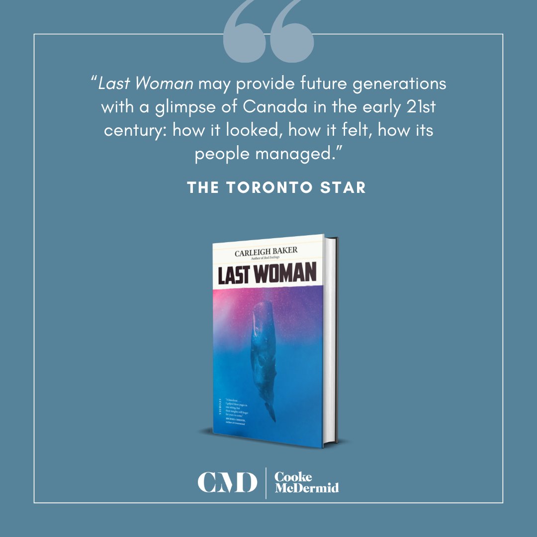 In this reflective review, @TorontoStar hails Carleigh Baker's (@wanlittlehusk ) LAST WOMAN as a work that would 'provide future generations with a glimpse of Canada in the early 21st century.' bit.ly/49CYATJ