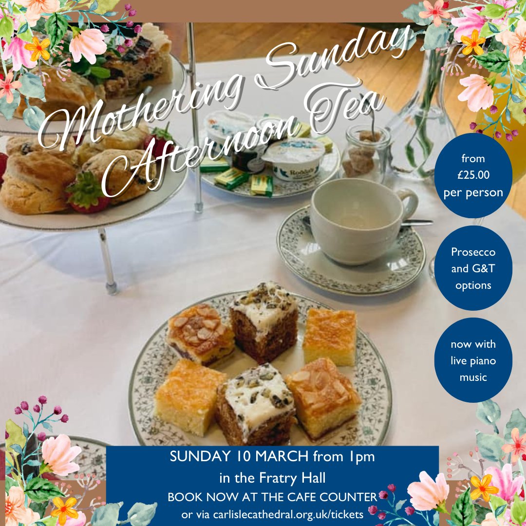 A week to go until Mothering Sunday, and there is still time to book in for a special afternoon tea in the beautiful Fratry Hall.

To book, please enquire at the Café or visit carlislecathedral.org.uk/tickets