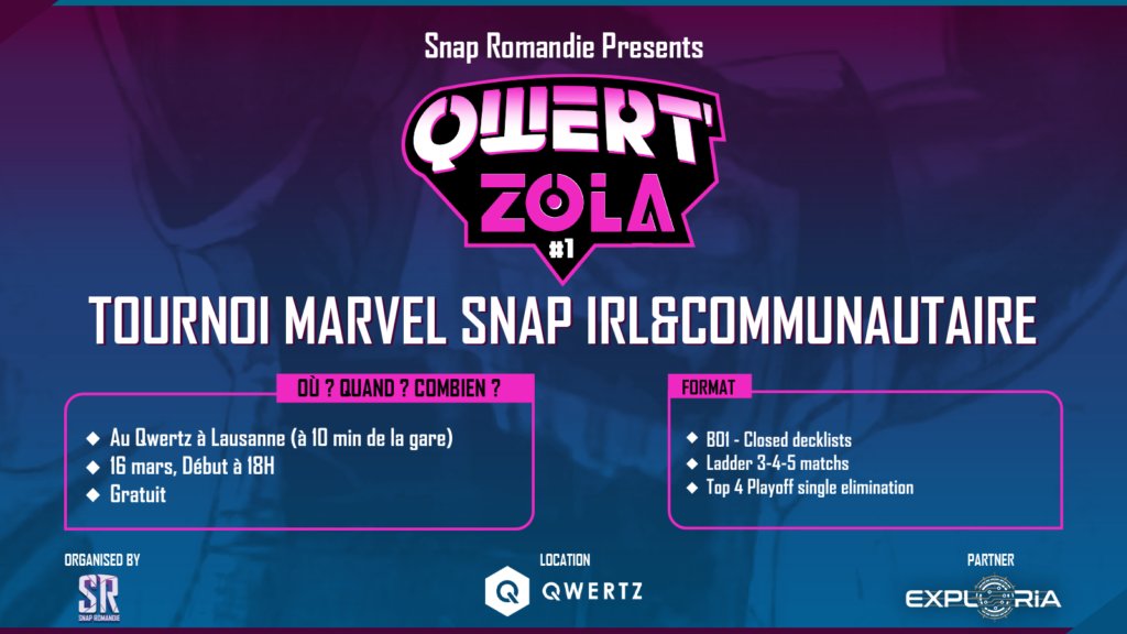 Ne manquez pas notre premier tournoi <a href="/MARVELSNAP/">MARVEL SNAP</a> au <a href="/qwertzcafe/">Qwertz</a>  !

🗓️Samedi 16 mars 2024 
🕕18h00
🗺️Rue de la Grotte 3, 1003 Lausanne

Plus d'infos sur notre site web, et les inscriptions sont ouvertes ⬇️