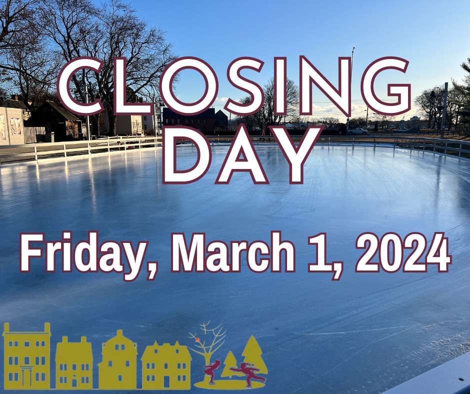 Due to this weekend's forecasted warm weather, Labrie Family Skate at Puddle Dock Pond will close for the 2023-2024 season at the end of the day tomorrow, March 1, 2024. For the ice schedule and to purchase tickets, visit StrawberyBanke.org/ice-schedule