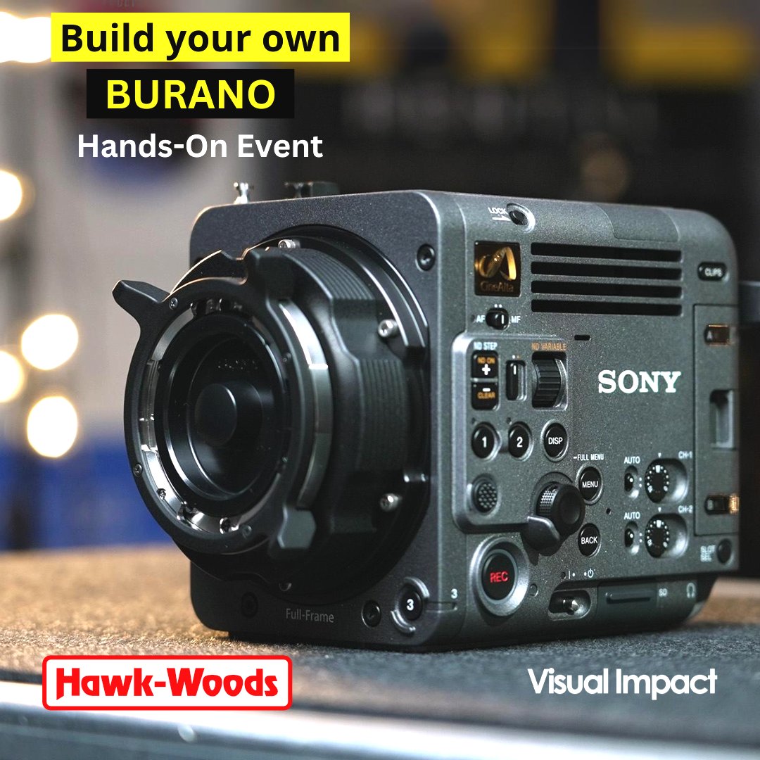 'Build your own BURANO' event
on the 13th of March between 2 - 4pm.

Join @visualimpactuk for an upcoming hands-on event with the new Sony BURANO with How you can use Hawk-Woods products with the latest camera!

Link available here:
linktr.ee/hawkwoods