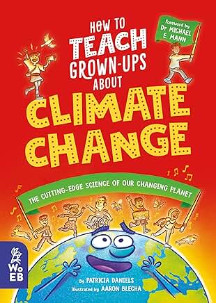 Thank you, School Reading List (schoolreadinglist.co.uk) for naming 'How To Teach Grown-Ups About Climate Change' as your nonfiction Book of the Month for March. And thanks as ever to my consultant, Dr. Michael Mann @MichaelEMann and illustrator, Aaron Blecha @aaronblecha.