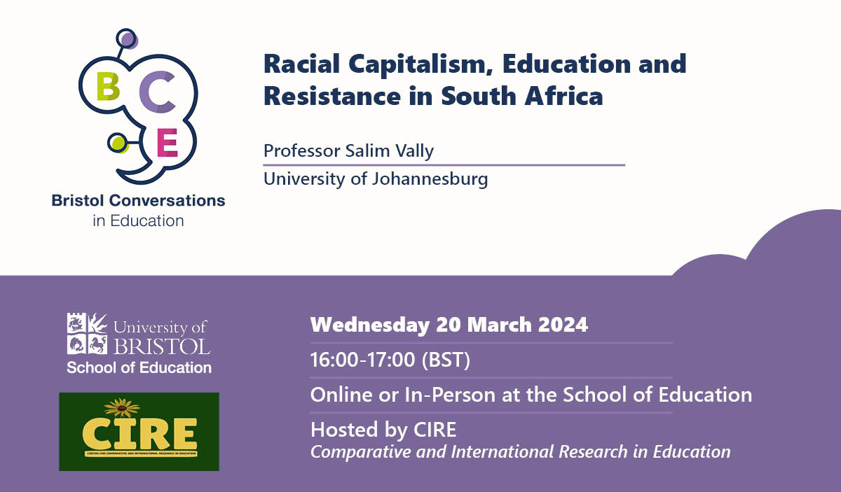 📢BCE - Racial Capitalism, Education and Resistance in South Africa 🗓️Wednesday 20 March, 16:00 - 17:00 GMT 🎓Professor Salim Vally 👉Get your ticket: tinyurl.com/y9eujkzn @CIRE_bristol