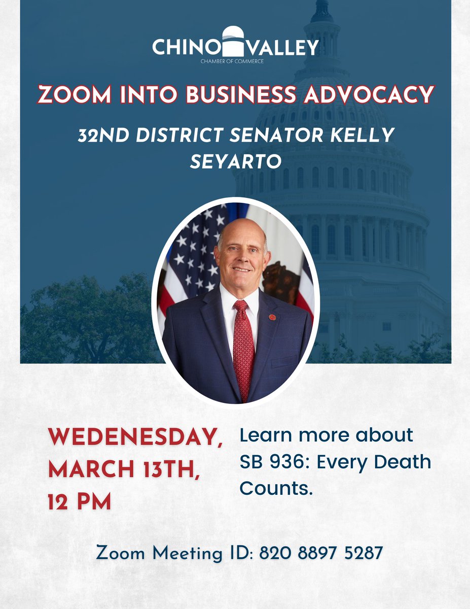 Join us virtually for our Zoom into Advocacy meeting on March 13th as Senator Kelly Seyarto breaks down his impactful bill, SB 936: Every Death Counts.  📢 🗳️

Register here: tinyurl.com/zoomintoadvo03…

#cvcc #chinovalleychamber #politicaladvocacy