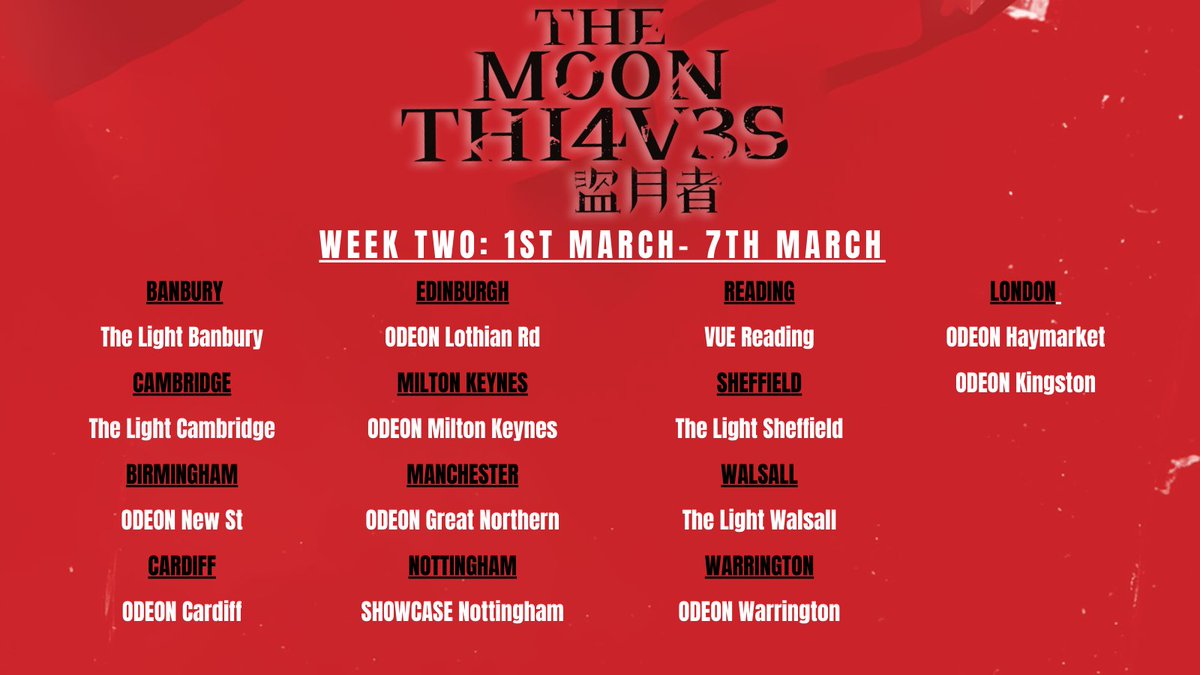 Please see the list of sites showing The Moon Thieves for its second week in UK cinemas (1st March- 7th March) 《盜月者》英國上映第二週（3月1日-7日） Find your local cinema & book now即刻買飛👉 lnk.to/themoonthieves Thank you for all your support多謝大家支持 ❤️