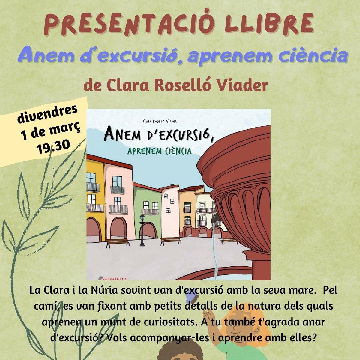 Presentació del conte: ‘Anem d’excursió. Aprenem ciència’ a càrrec de la seva autora, Clara Roselló Viader.
🗓️Divendres 01/03
🕣A les 19.30
📌A #BiblioMoià