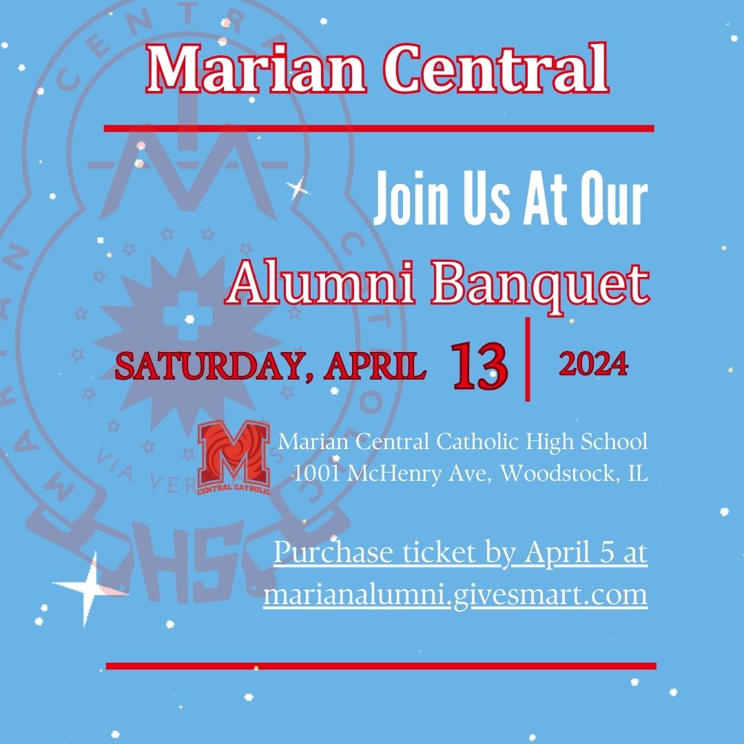 Please join us at our Alumni Banquet, Saturday April 13, where we will be Honoring Alumni who have demonstrated excellence and outstanding achievement Professionally, through Service, and/or Athletically. We hope to see you there! Register at: marianalumni.givesmart.com