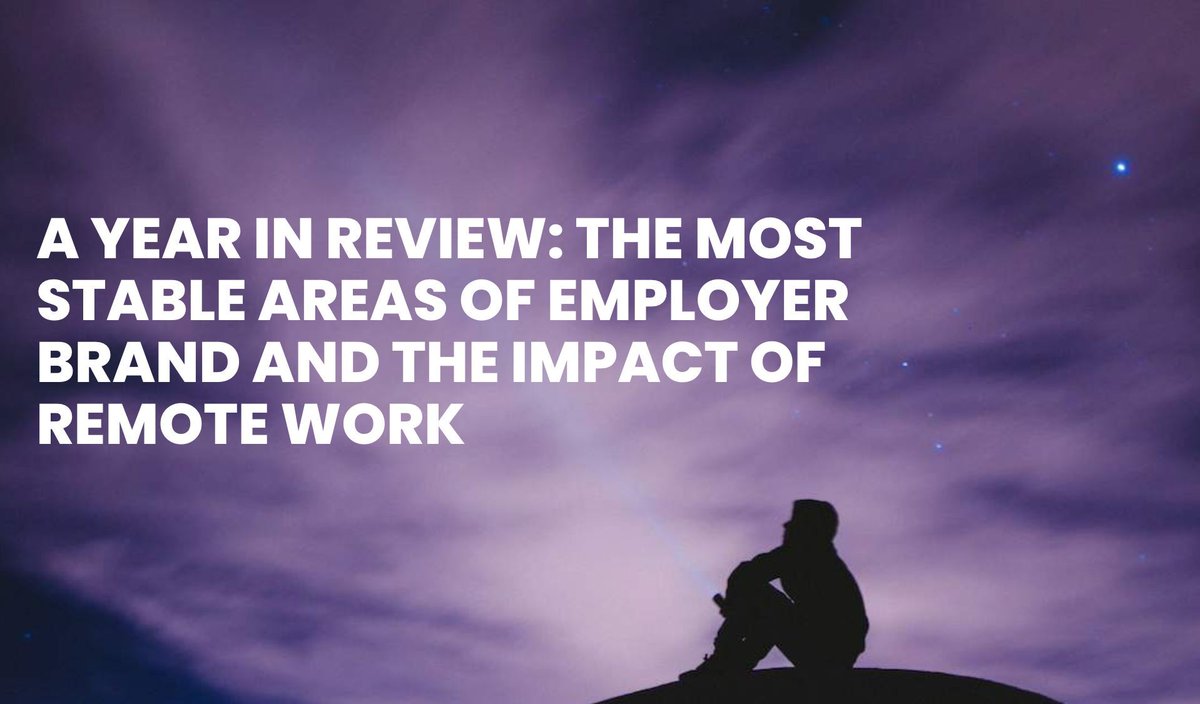 NEW: A Year in Review: The Most Stable Areas of Employer Brand and the Impact of Remote Work linkhumans.com/remote-work-em… #employerbranding