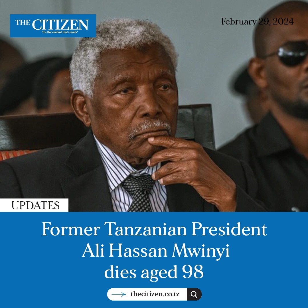BREAKING: ALI HASSAN MWINYI DIES AGED 98 Tanzania's second president, Ali Hassan Mwinyi, has passed away at the age of 98. The death of Tanzania's former Head of State was announced today, February 29, by President Samia Suluhu Hassan.