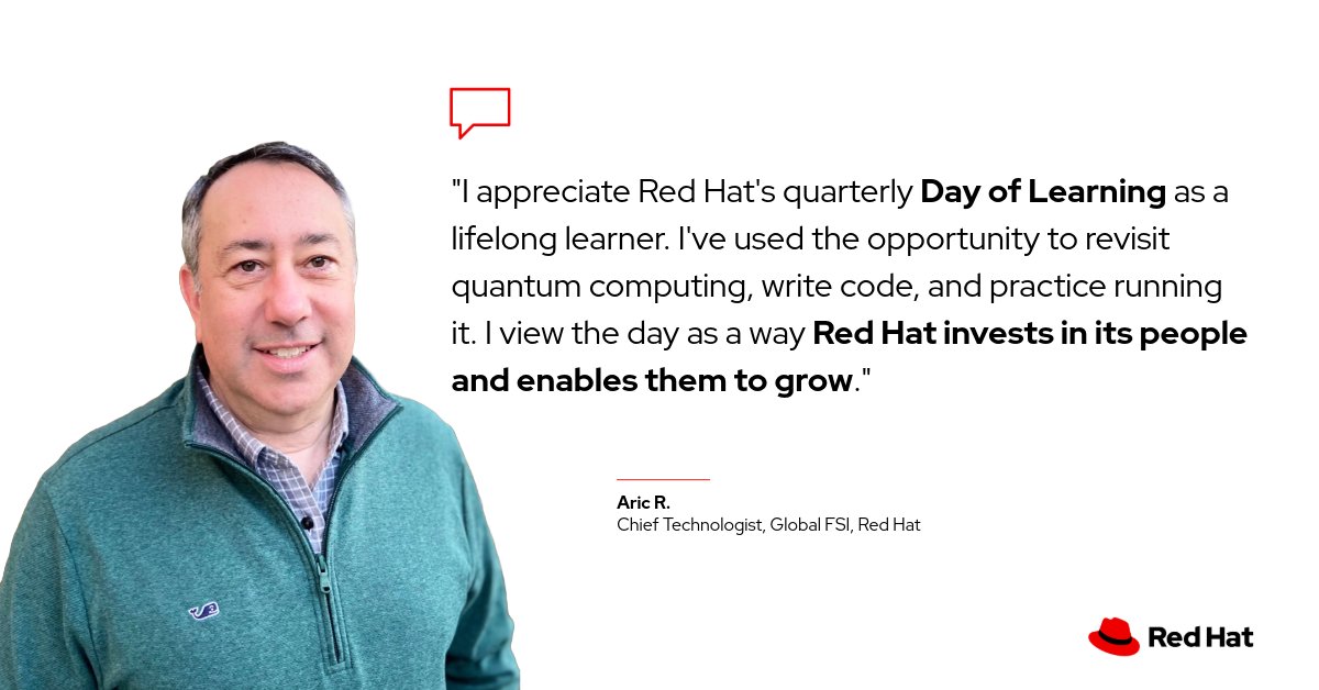 Chief Technologist Aric values @RedHat's quarterly Day of Learning to brush up on skills and build new ones.💡 #LifeAtRedHat