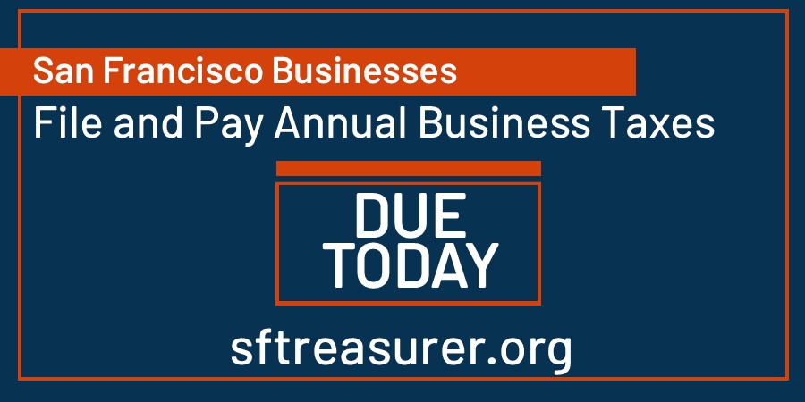 Jose Cisneros (@treasurersf) on Twitter photo Today is the day #SFBiz! File and pay San Francisco business taxes online here: sftreasurer.org/annual-busines…
#deadline #taxes <a href="/sfgov/">City of San Francisco</a> Today is the day #SFBiz! File and pay San Francisco business taxes online here: sftreasurer.org/annual-busines…
#deadline #taxes <a href="/sfgov/">City of San Francisco</a>